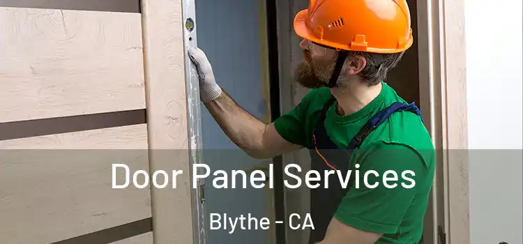 Door Panel Services Blythe - CA