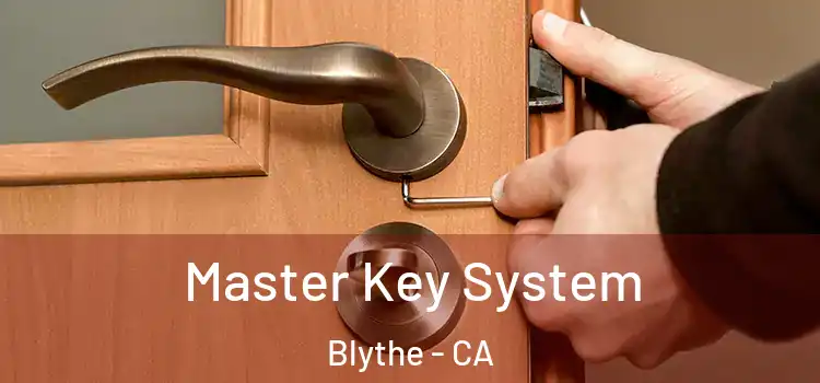 Master Key System Blythe - CA