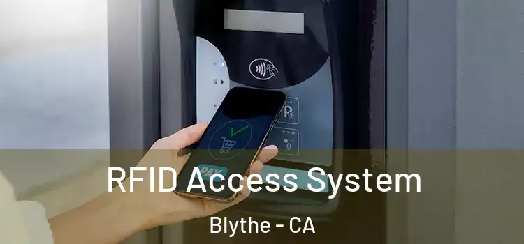 RFID Access System Blythe - CA